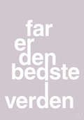 plakat: far er den bedste i verden - dusty lilac-Familie-A1two3