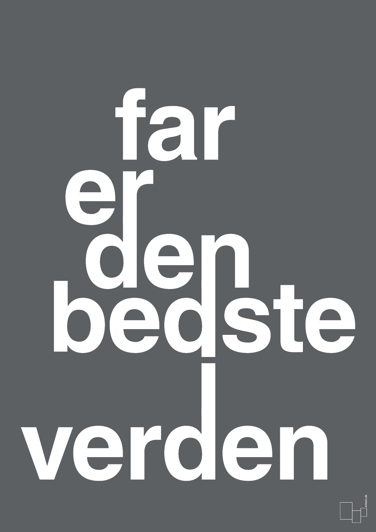 plakat: far er den bedste i verden - graphic charcoal-Familie-A1two3