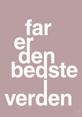 plakat: far er den bedste i verden - light rose-Familie-A1two3