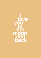 plakat: i love you to the moon and back - charismatic-Kærlighed-A1two3