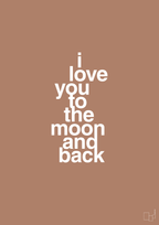 plakat: i love you to the moon and back - cider spice-Kærlighed-A1two3