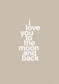 plakat: i love you to the moon and back - creamy mushroom-Kærlighed-A1two3
