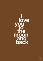 plakat: i love you to the moon and back - dark brown-Kærlighed-A1two3