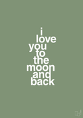 plakat: i love you to the moon and back - jade-Kærlighed-A1two3