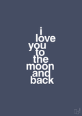I love you to the moon and back - petrol-Kærlighed-A1two3