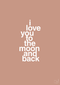 plakat: i love you to the moon and back - powder-Kærlighed-A1two3