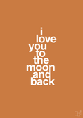 plakat: i love you to the moon and back - rumba orange-Kærlighed-A1two3