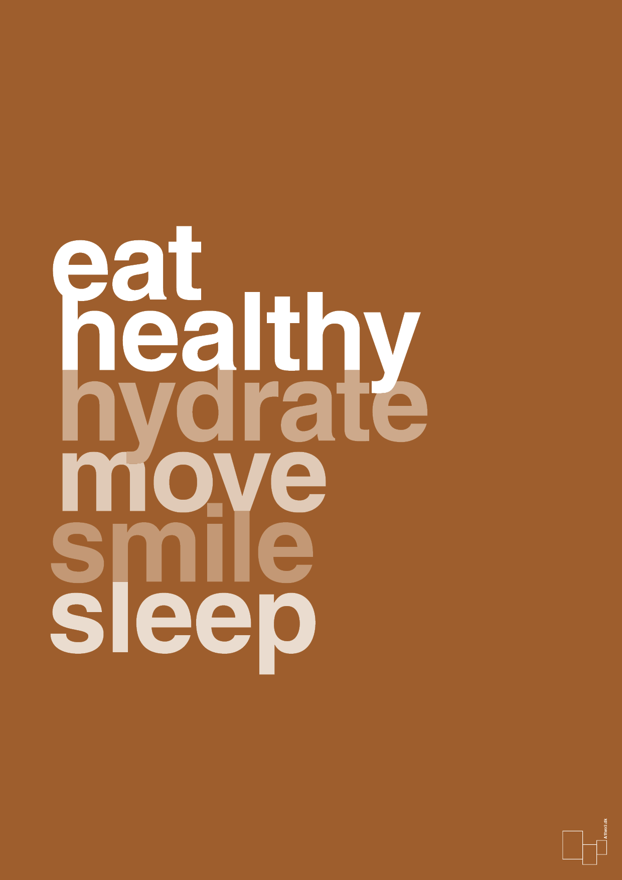 plakat: eat healthy hydrate move smile sleep - cognac-Sundhed-A1two3