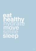 plakat: eat healthy hydrate move smile sleep - heavenly blue-Sundhed-A1two3