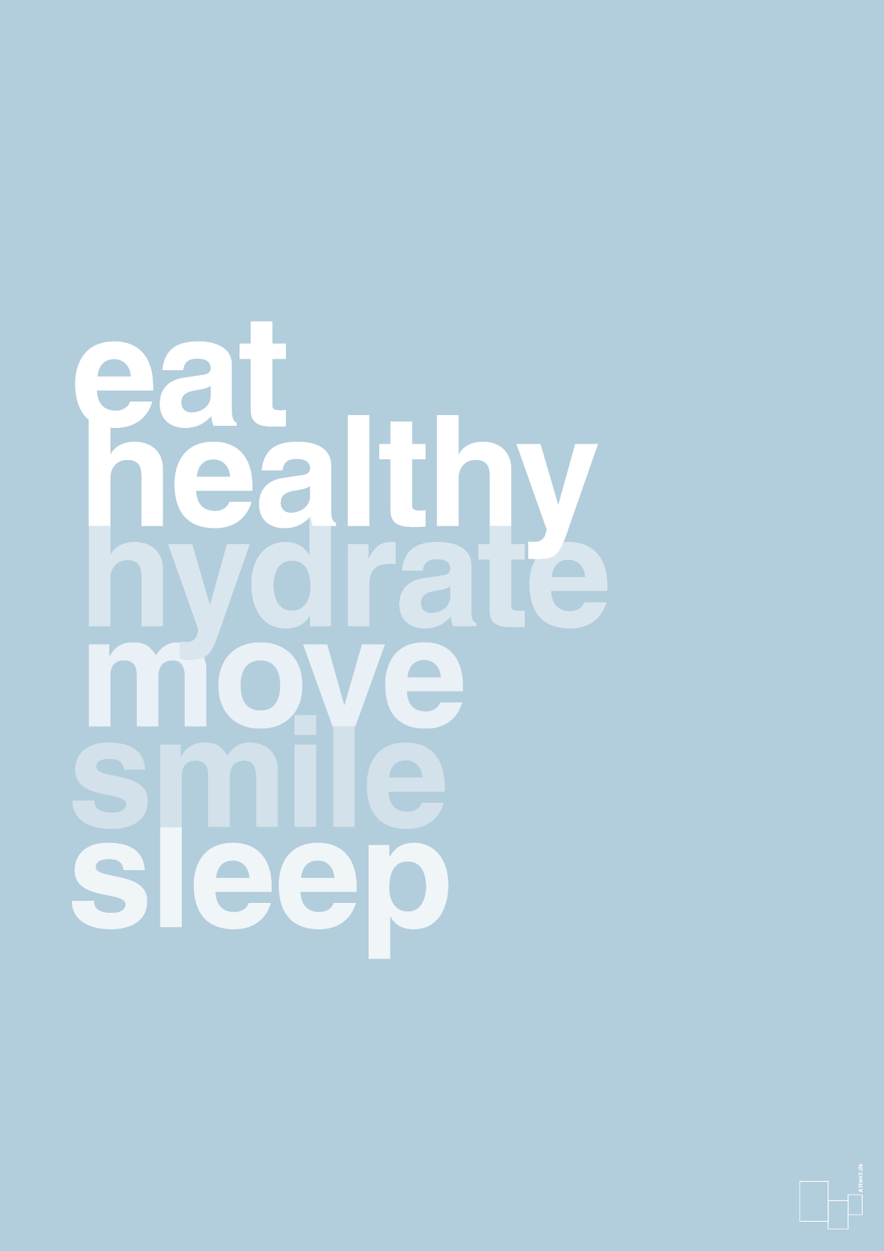 plakat: eat healthy hydrate move smile sleep - heavenly blue-Sundhed-A1two3