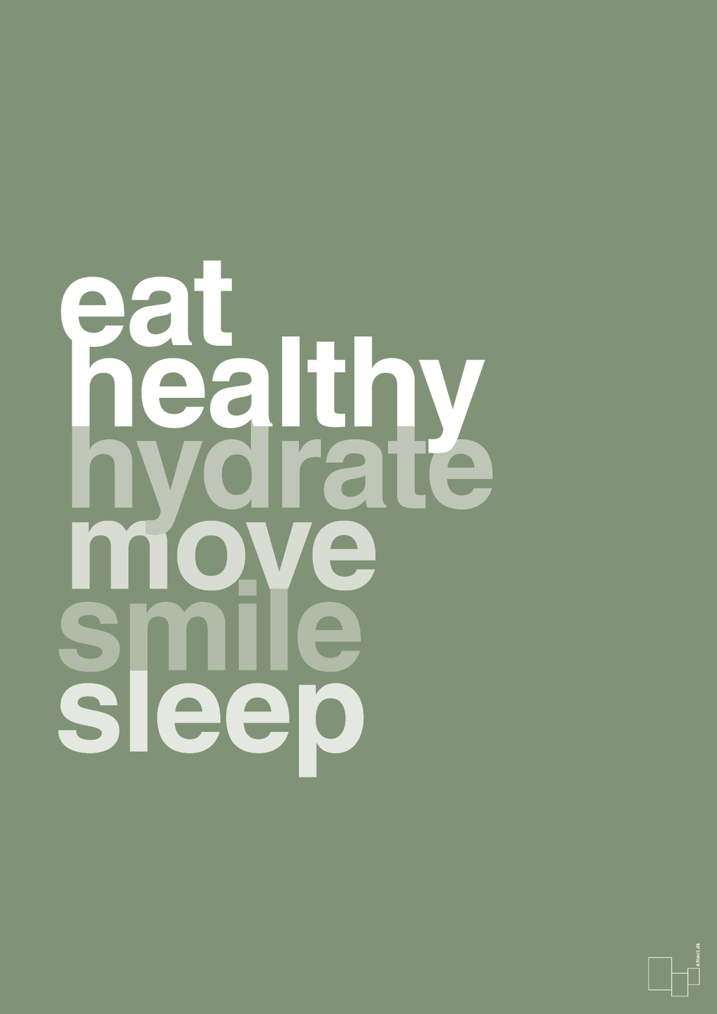 plakat: eat healthy hydrate move smile sleep - jade-Sundhed-A1two3