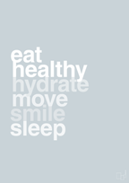 plakat: eat healthy hydrate move smile sleep - light drizzle-Sundhed-A1two3