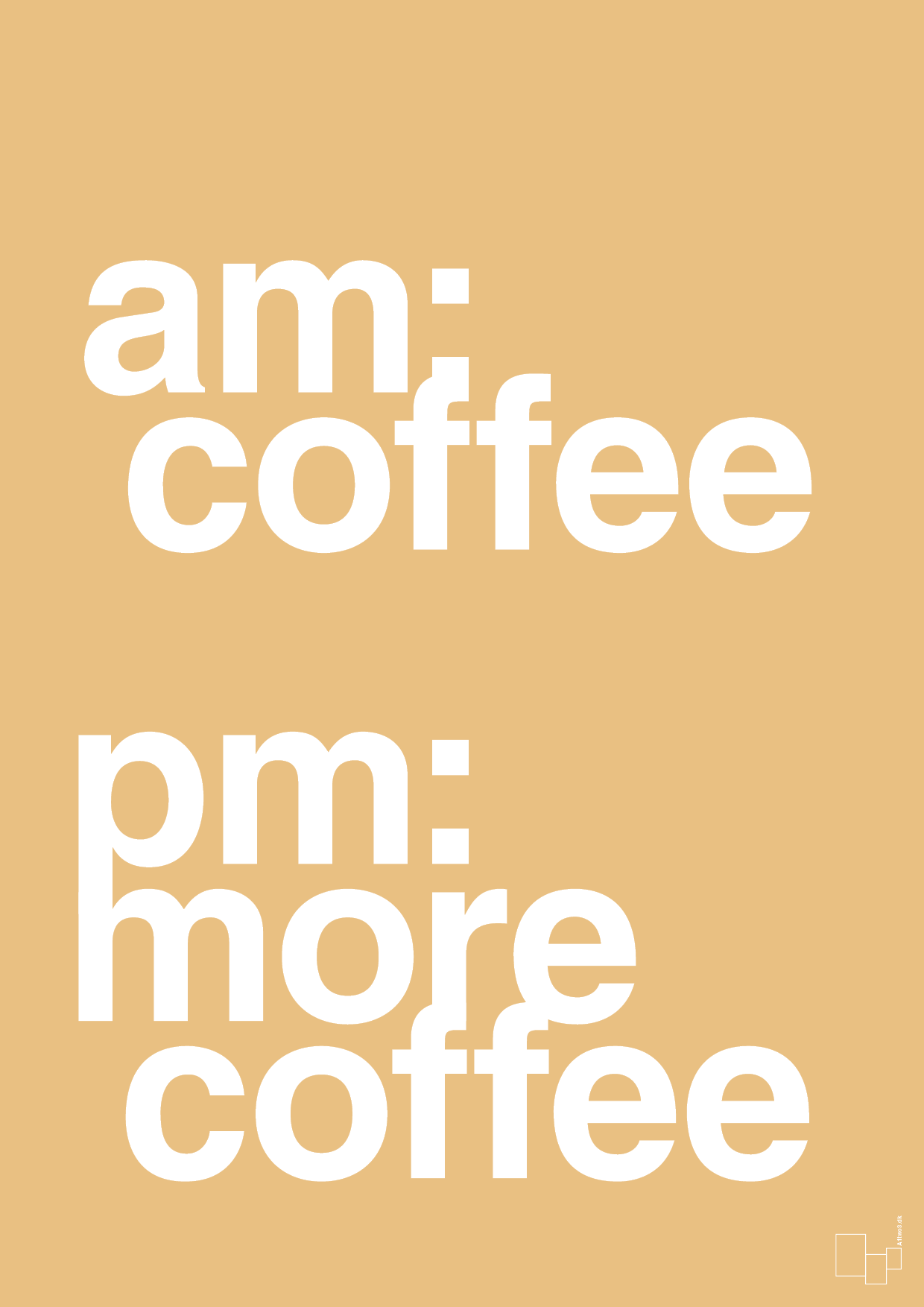 plakat: am coffee pm more coffee - charismatic-Kaffe-A1two3