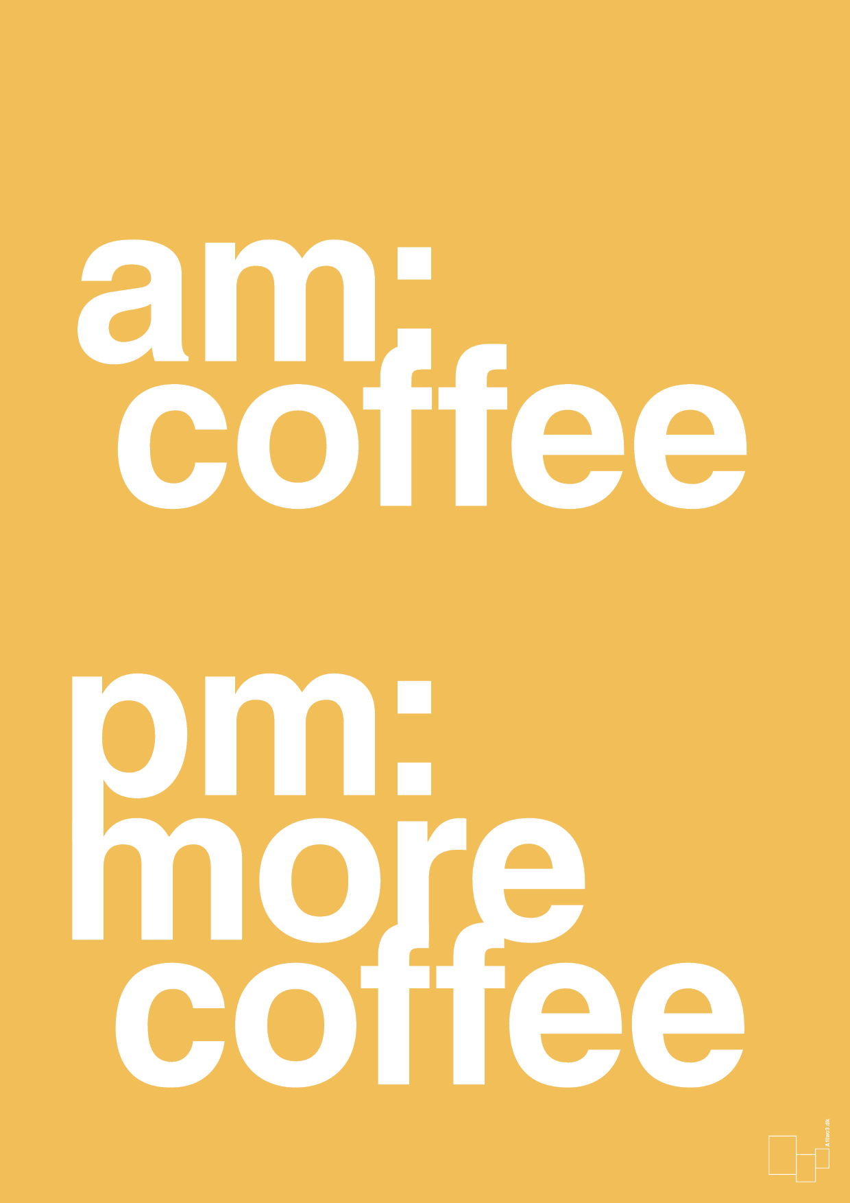 plakat: am coffee pm more coffee - honeycomb-Kaffe-A1two3
