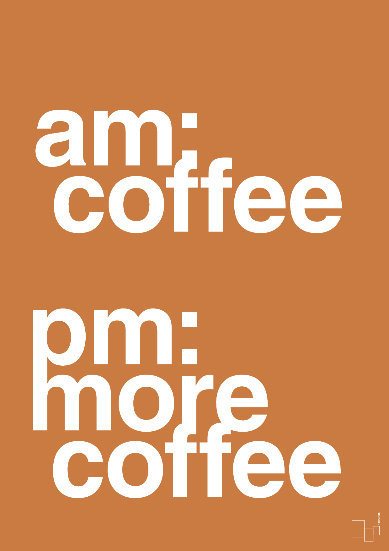 plakat: am coffee pm more coffee - rumba orange-Kaffe-A1two3
