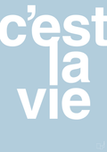 plakat: cest la vie - heavenly blue-Livet-A1two3
