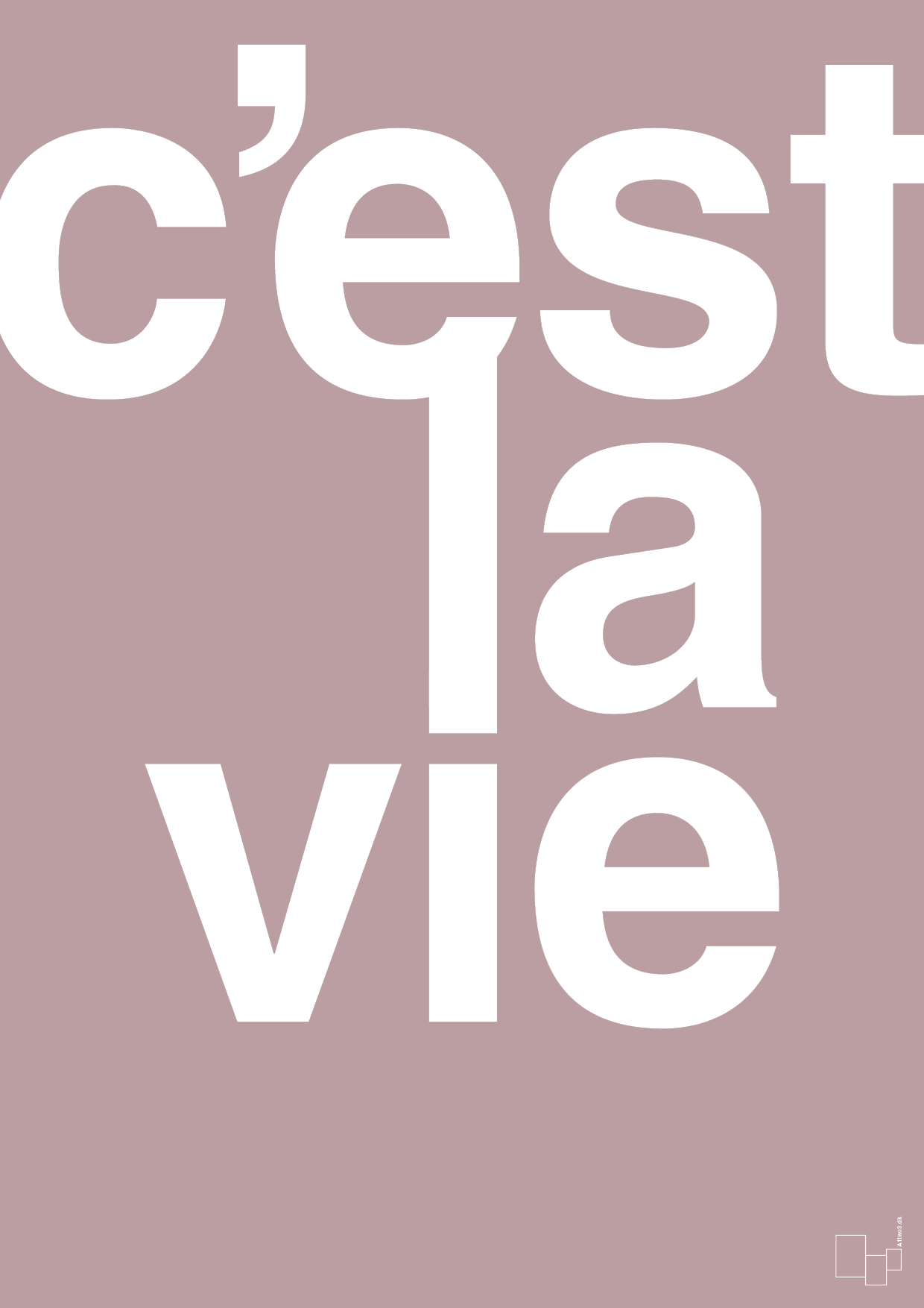 plakat: cest la vie - light rose-Livet-A1two3