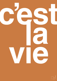 plakat: cest la vie