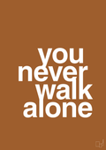 plakat: you never walk alone - cognac-Livet-A1two3