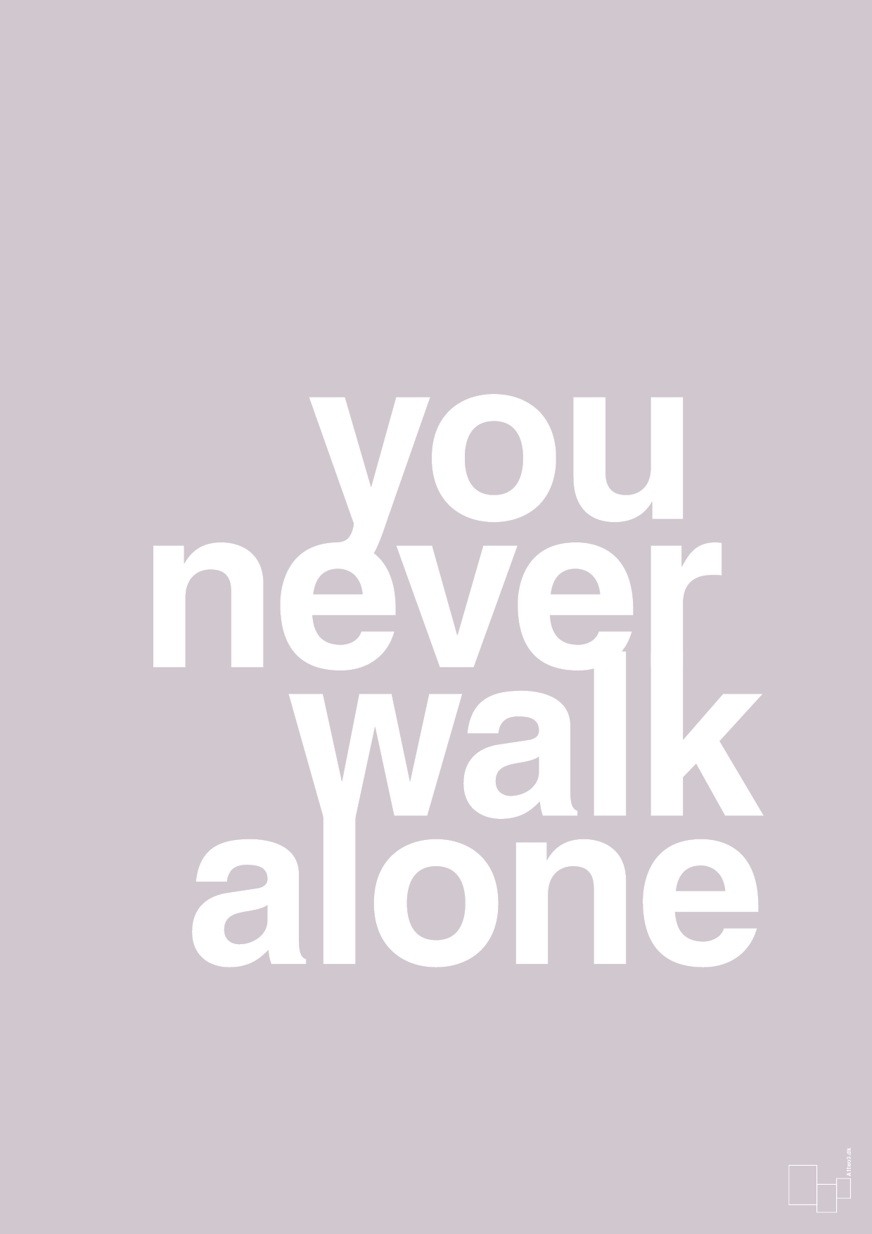 plakat: you never walk alone - dusty lilac-Livet-A1two3