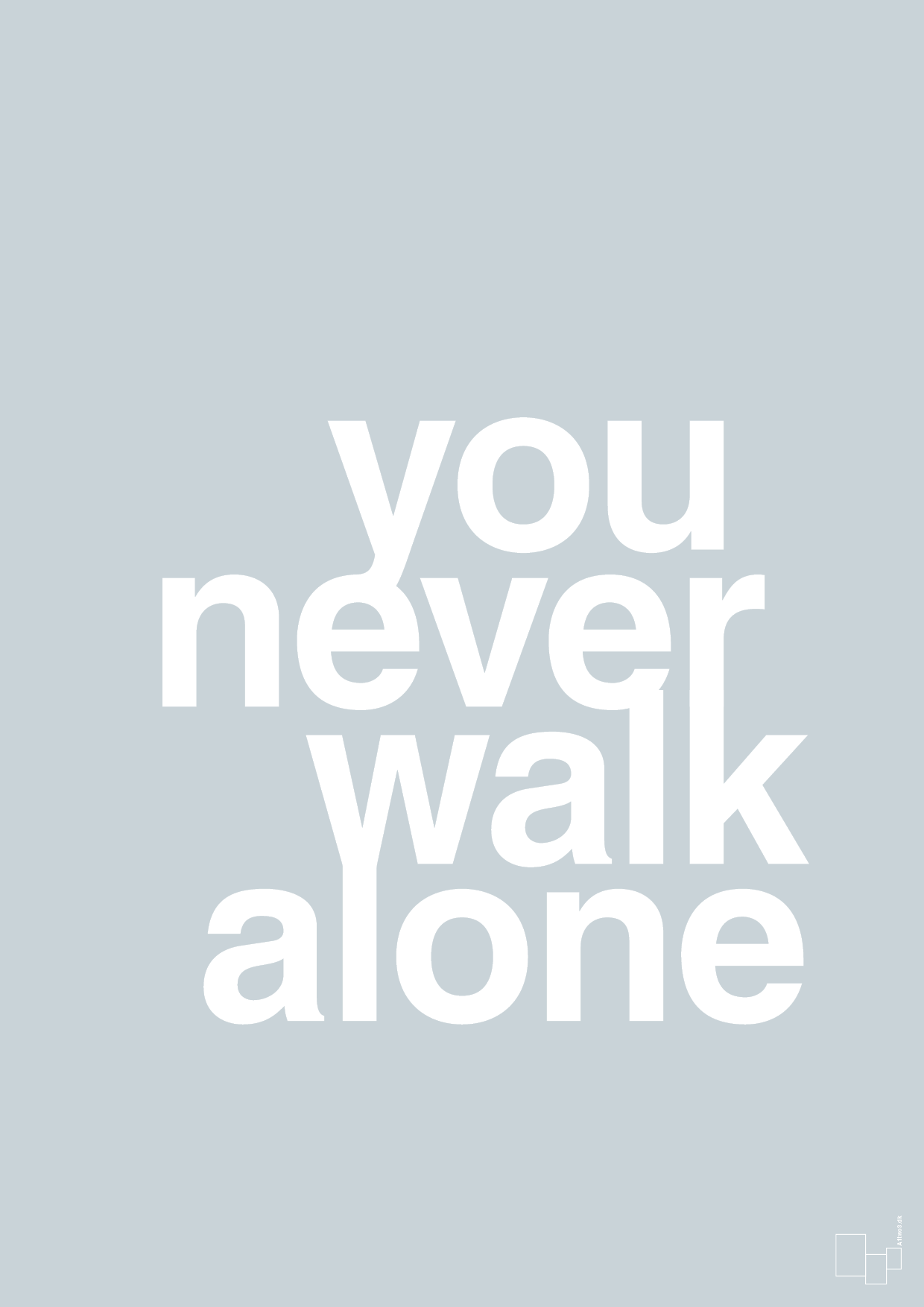 plakat: you never walk alone - light drizzle-Livet-A1two3