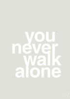 plakat: you never walk alone - painters white-Livet-A1two3