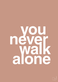 plakat: you never walk alone - powder-Livet-A1two3