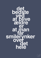 Det bedste ved at blive ældre er at man får smilerynker over det hele - petrol-Livet-A1two3