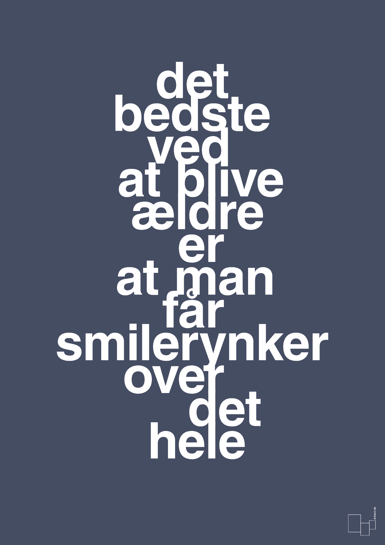 Det bedste ved at blive ældre er at man får smilerynker over det hele - petrol-Livet-A1two3