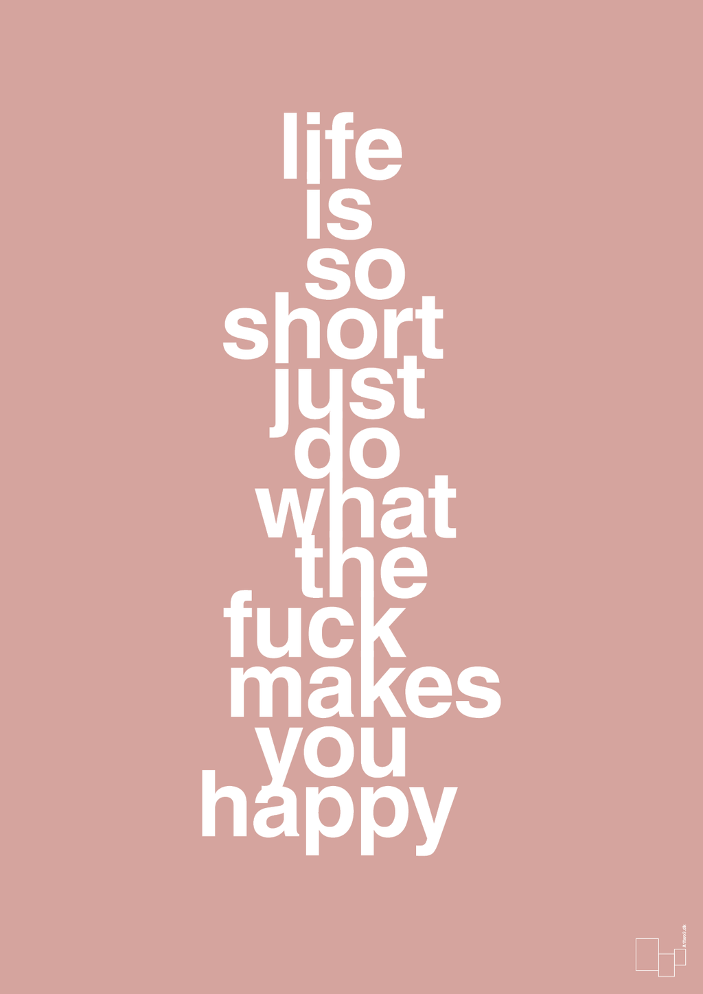 plakat: life is so short just do what the fuck makes you happy - bubble shell-Livet-A1two3