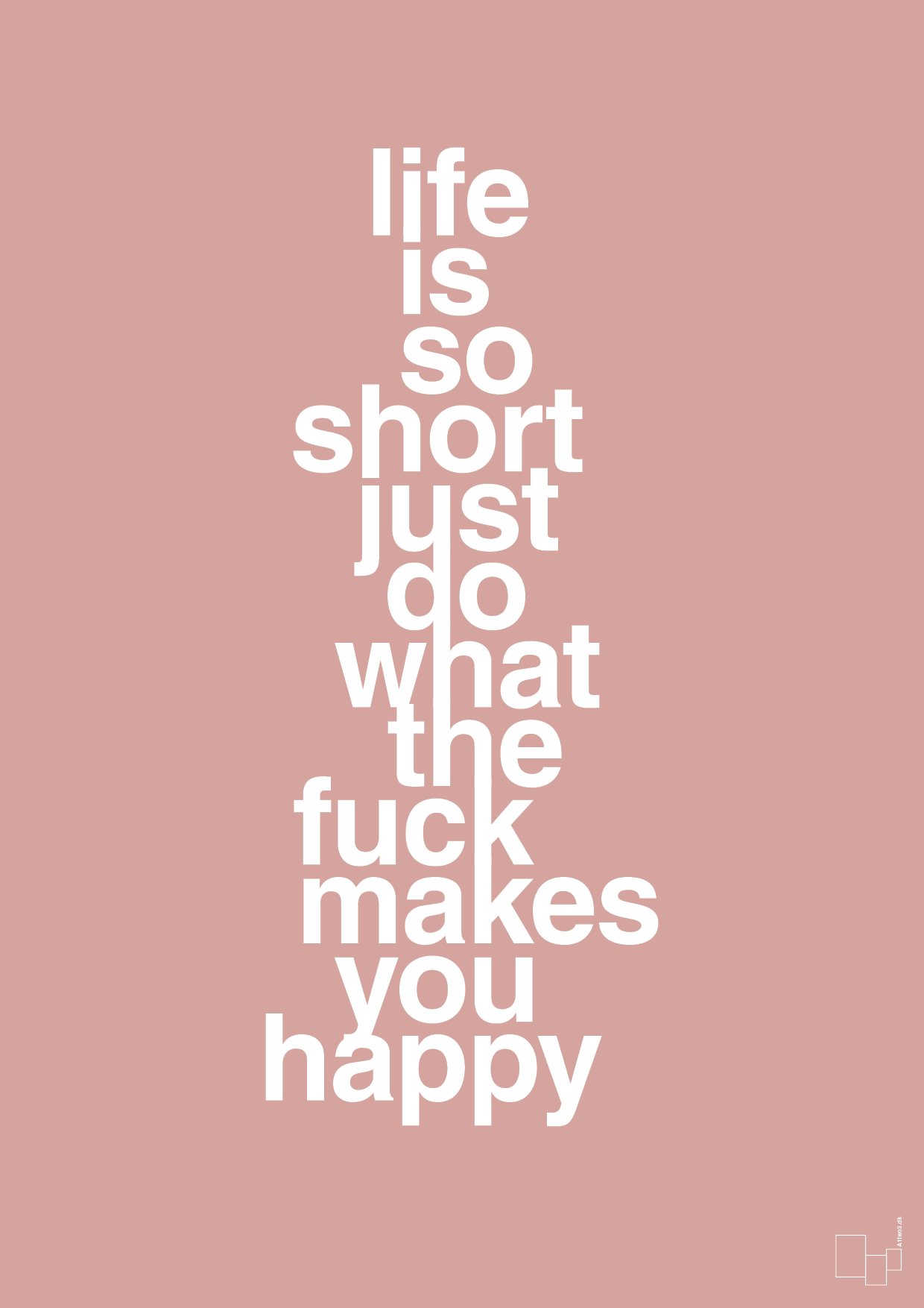plakat: life is so short just do what the fuck makes you happy - bubble shell-Livet-A1two3