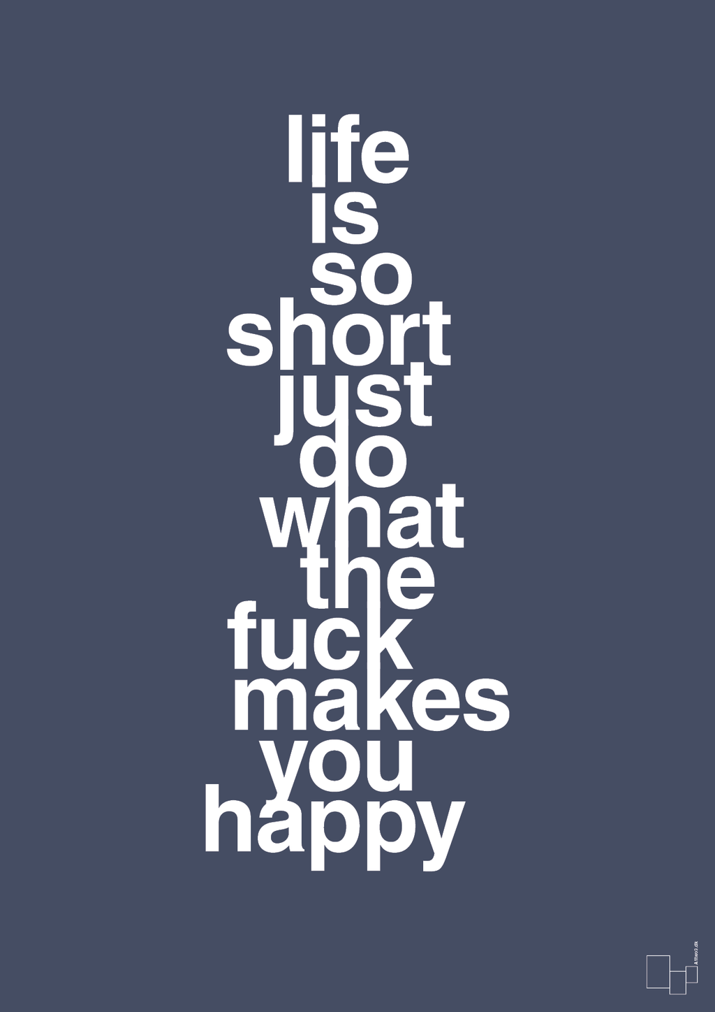 Life is so short just do what the fuck makes you happy - petrol-Livet-A1two3
