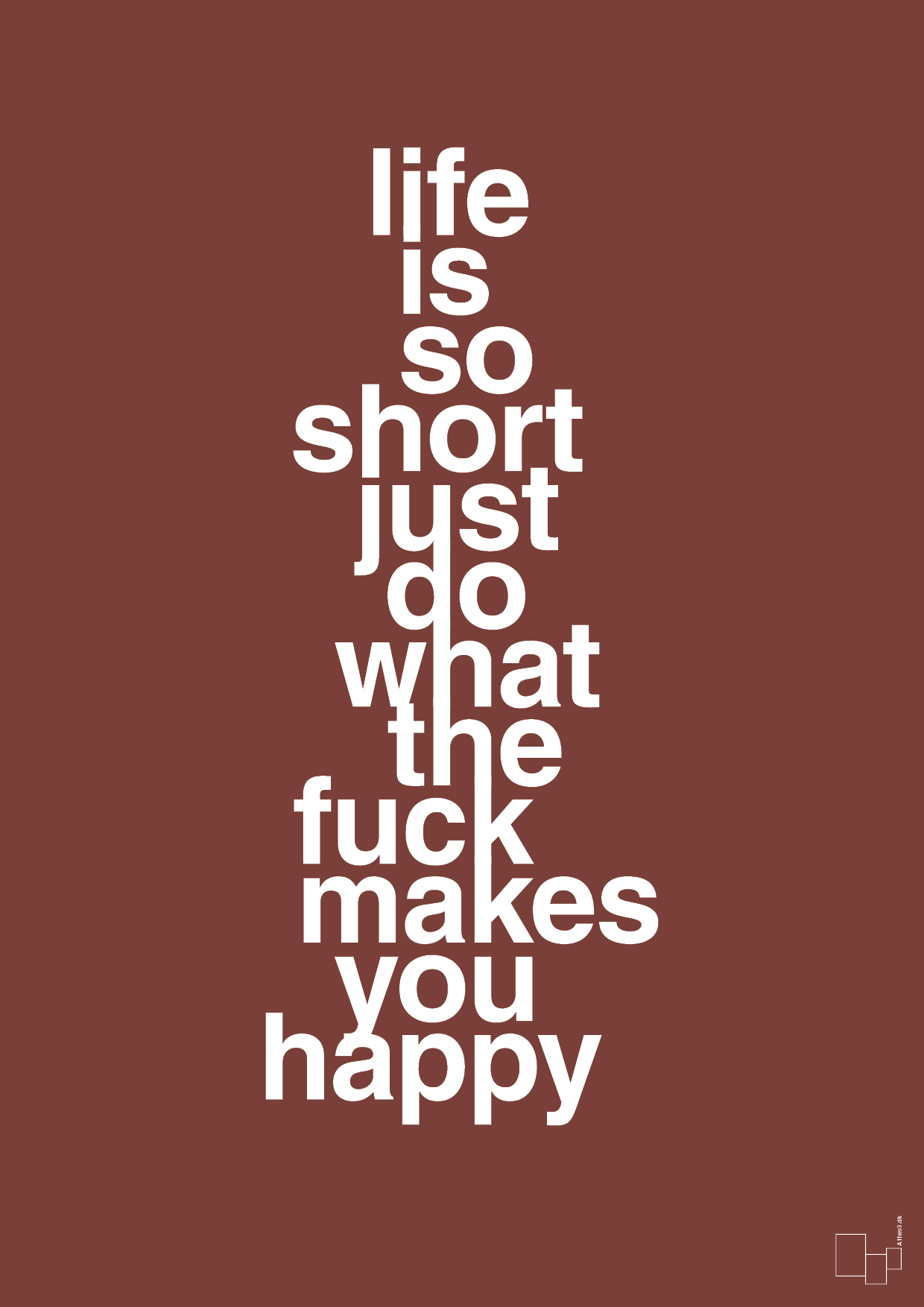 plakat: life is so short just do what the fuck makes you happy - red pepper-Livet-A1two3