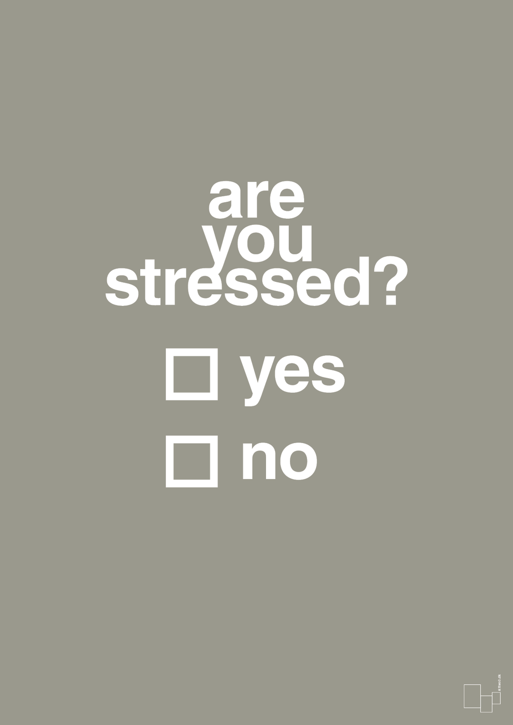 plakat: are you stressed - battleship gray-Stress-A1two3