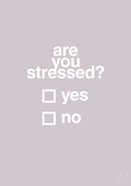 plakat: are you stressed - dusty lilac-Stress-A1two3