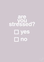 plakat: are you stressed - dusty lilac-Stress-A1two3