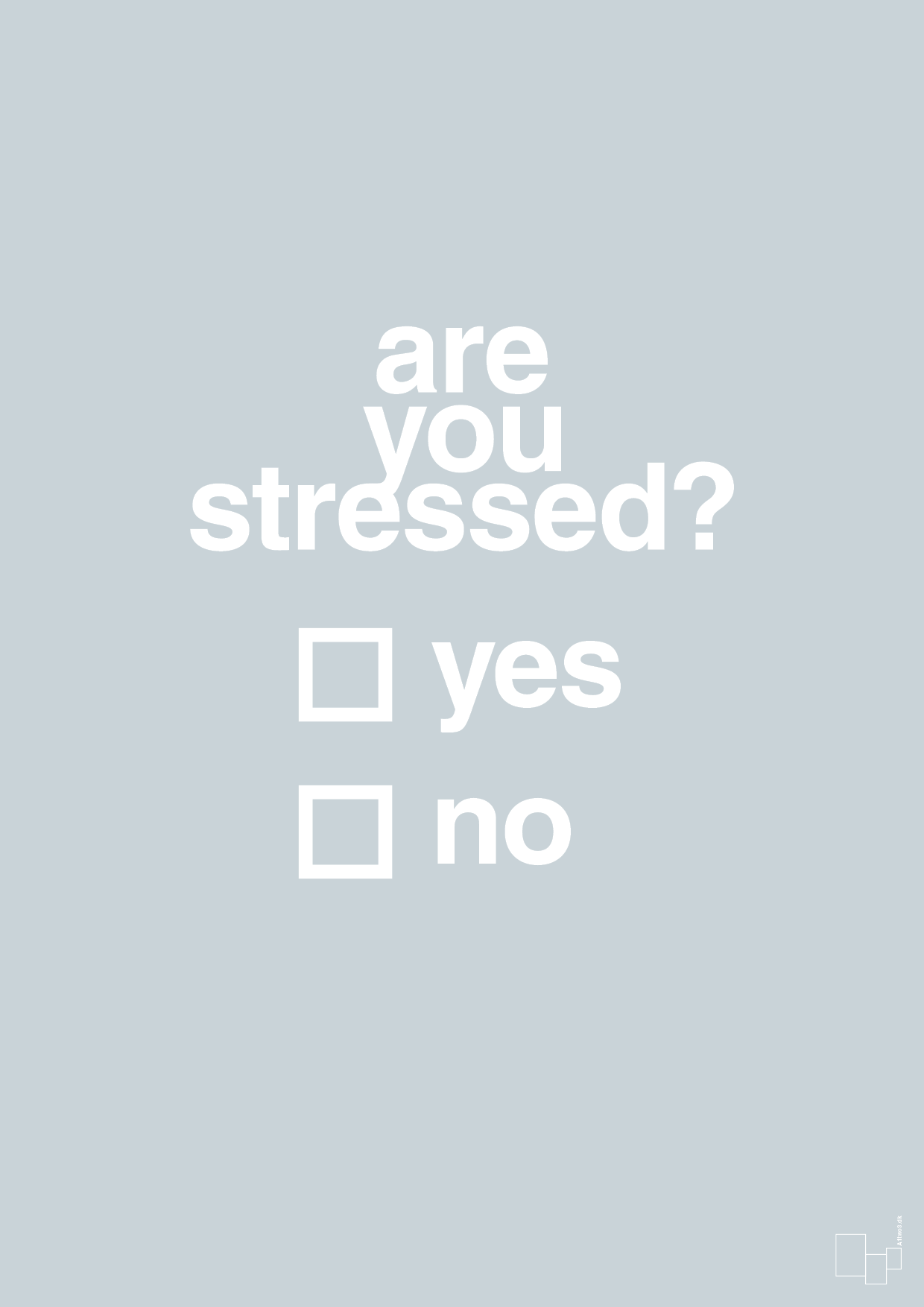 plakat: are you stressed - light drizzle-Stress-A1two3