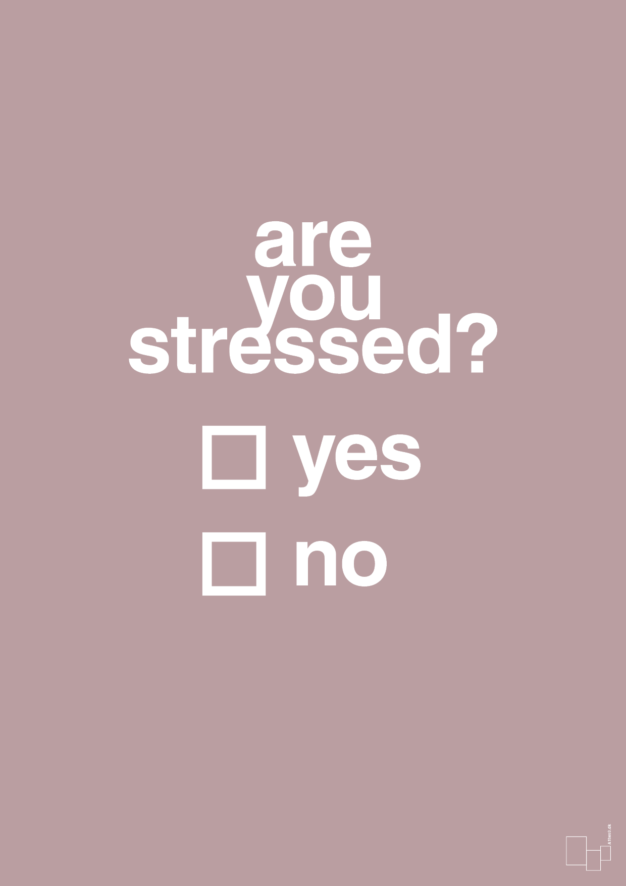 plakat: are you stressed - light rose-Stress-A1two3