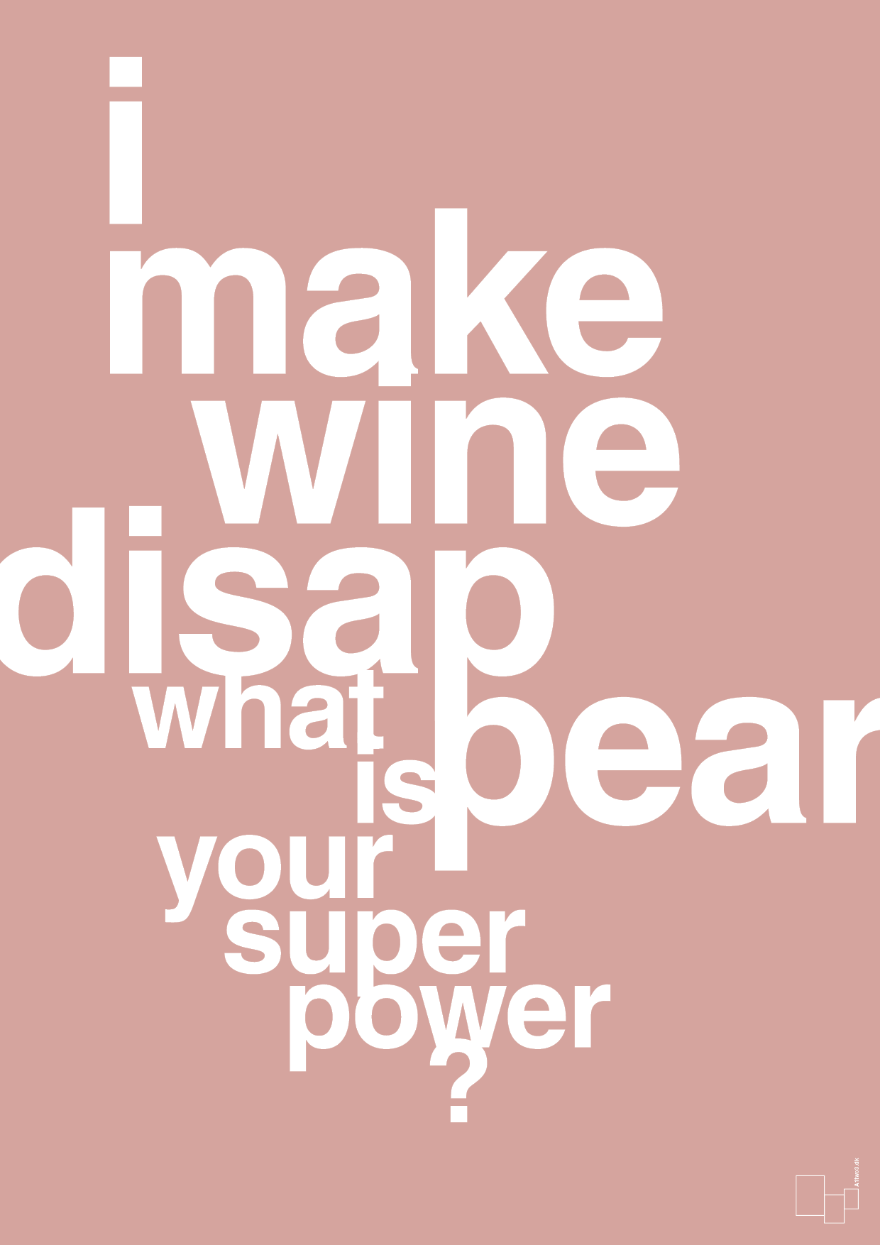 plakat: i make wine disappear what is your super power - bubble shell-Vin-A1two3