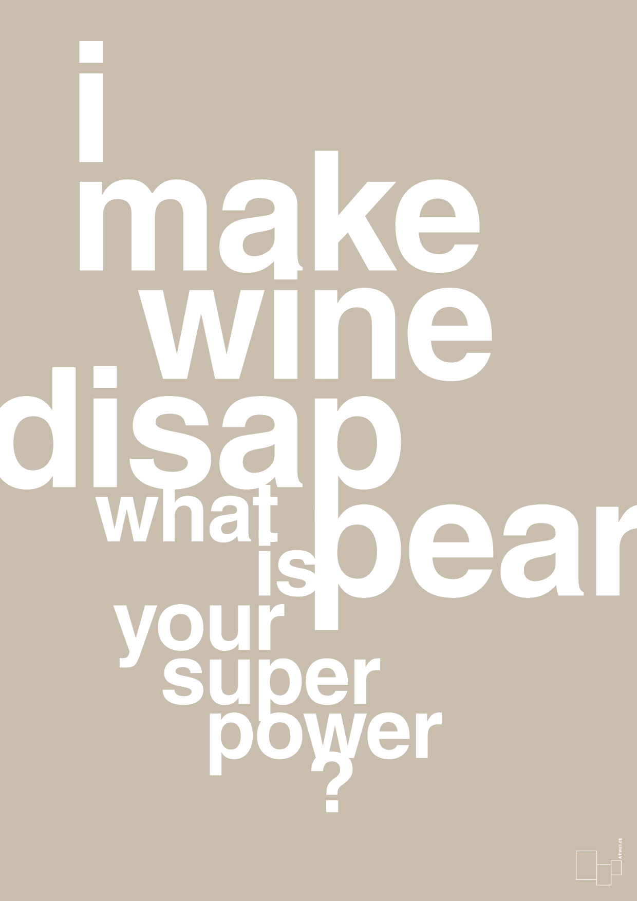 plakat: i make wine disappear what is your super power - creamy mushroom-Vin-A1two3