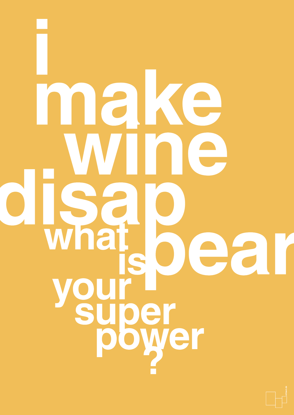 plakat: i make wine disappear what is your super power - honeycomb-Vin-A1two3