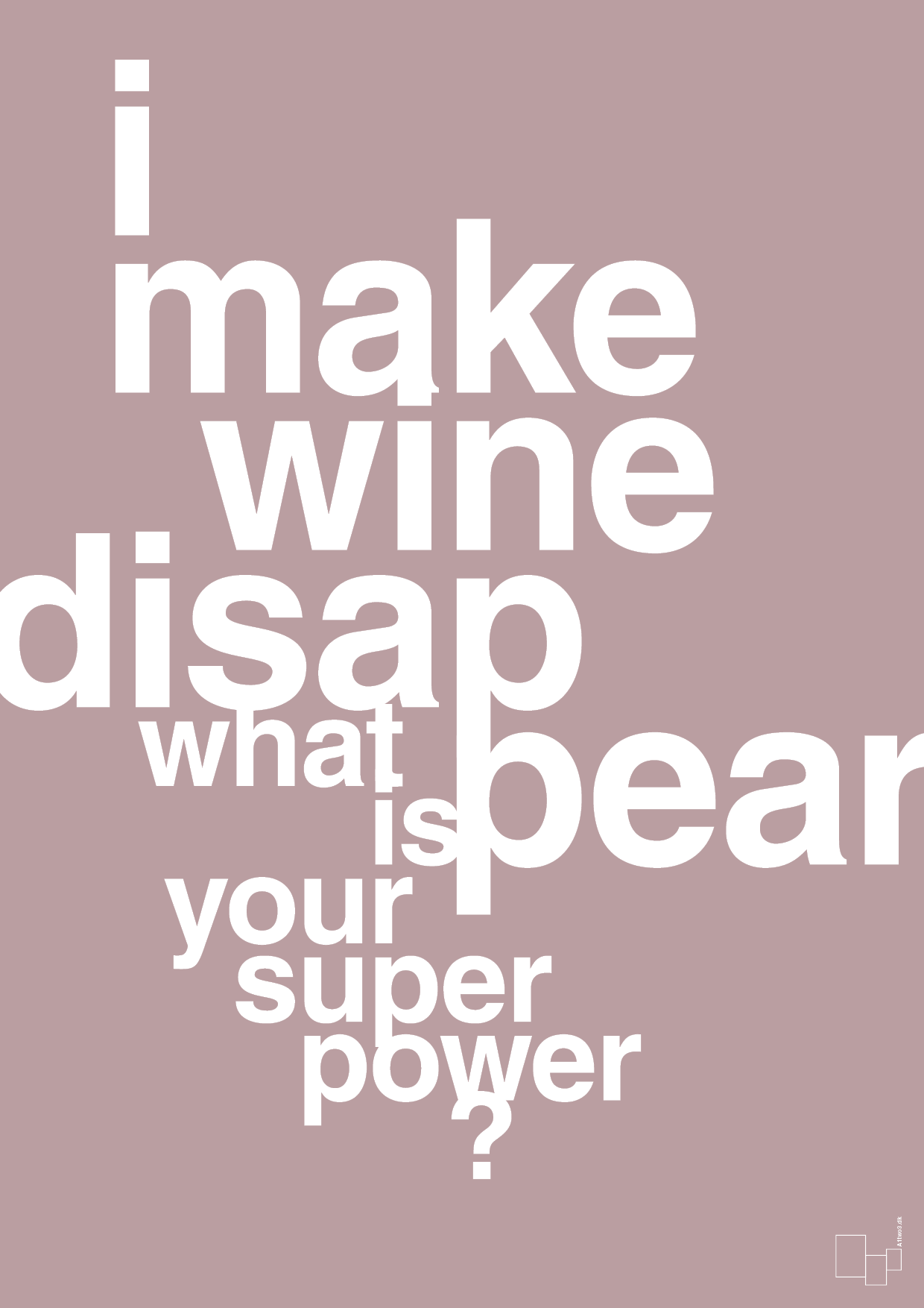 plakat: i make wine disappear what is your super power - light rose-Vin-A1two3