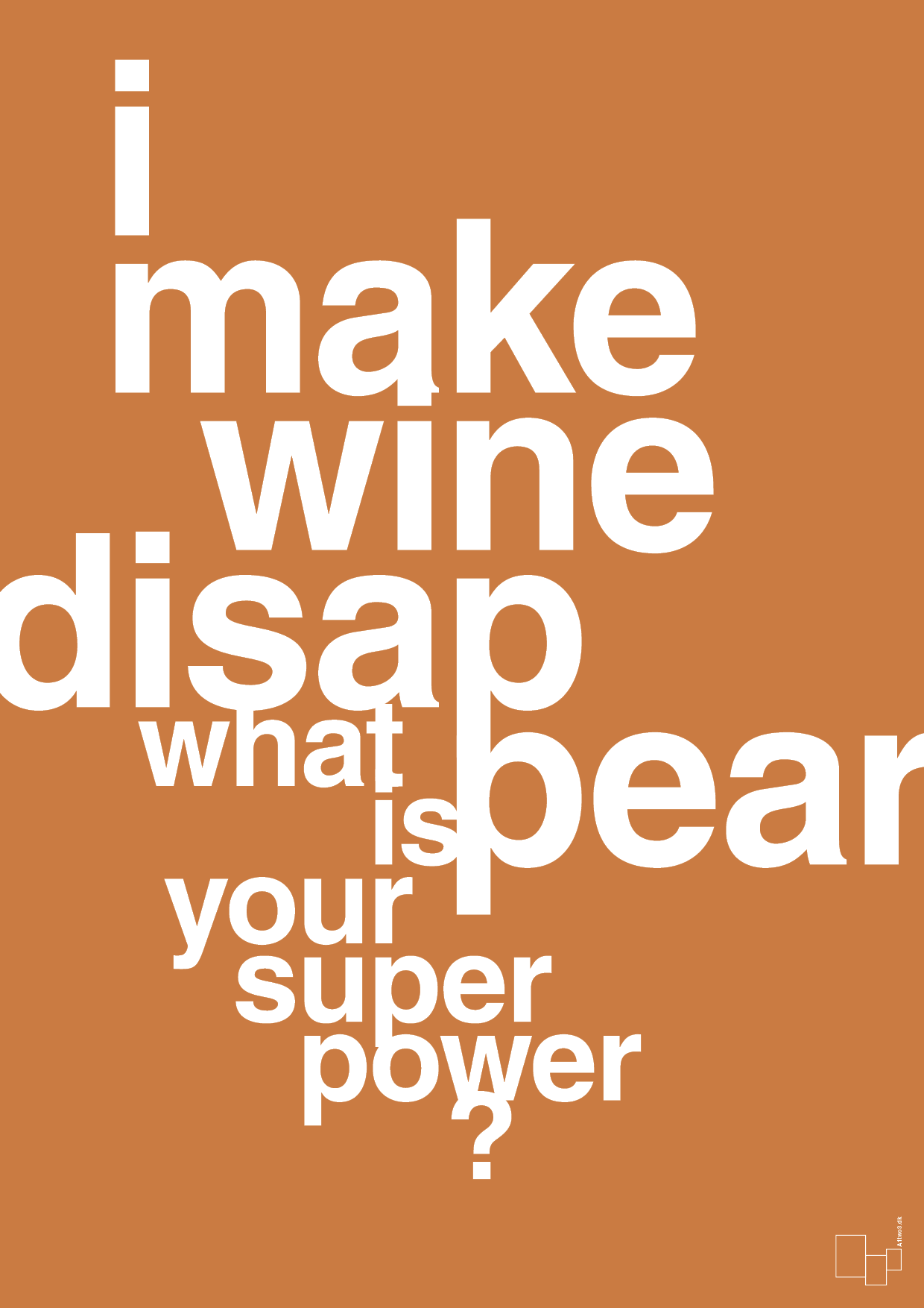 plakat: i make wine disappear what is your super power - rumba orange-Vin-A1two3