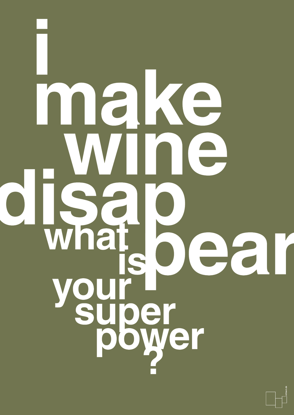 plakat: i make wine disappear what is your super power - secret meadow-Vin-A1two3