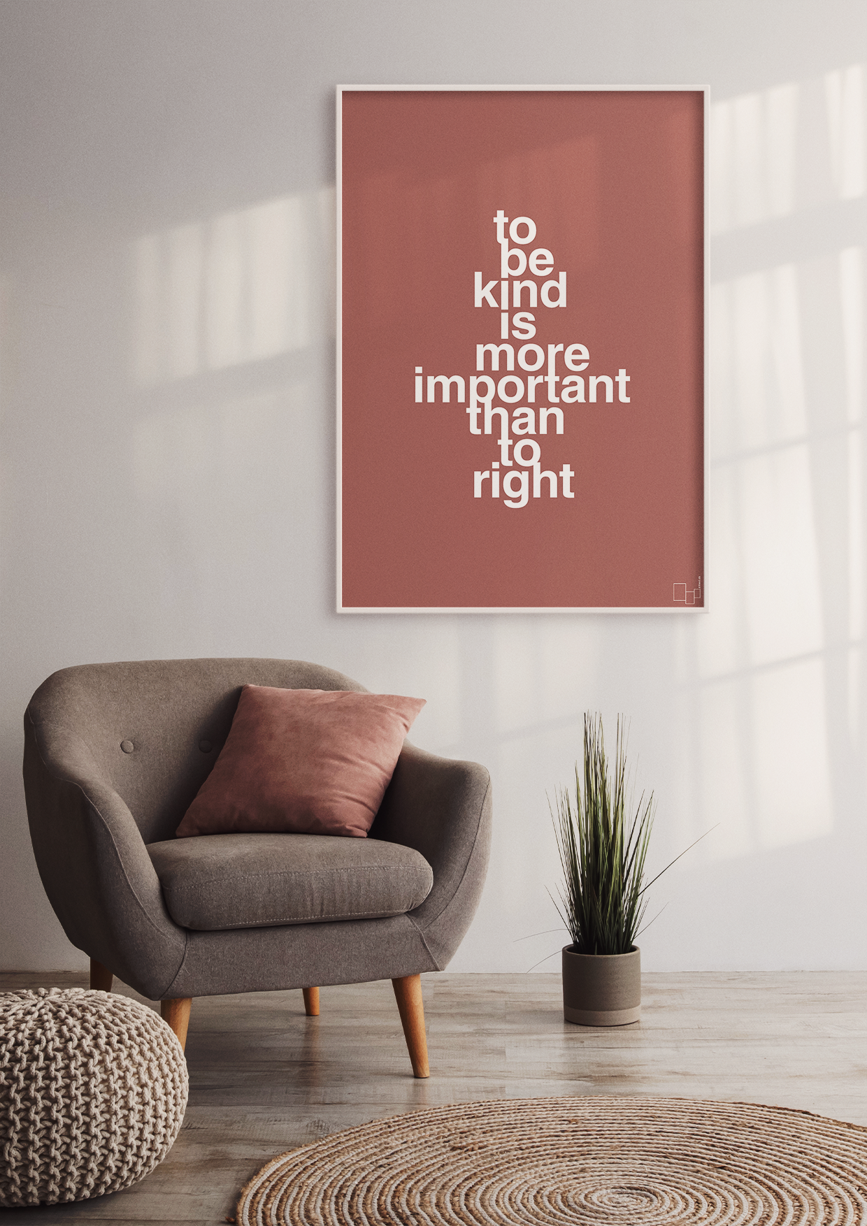 plakat: to be kind is more important than to right - powder-Livet-A1two3