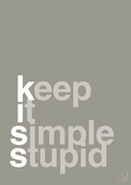 plakat: keep it simple stupid - battleship gray-Livet-A1two3