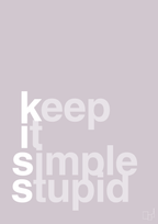 plakat: keep it simple stupid - dusty lilac-Livet-A1two3
