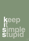 plakat: keep it simple stupid - jade-Livet-A1two3