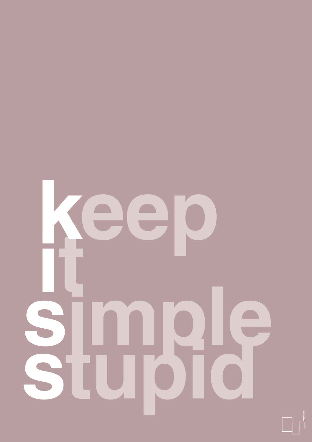 plakat: keep it simple stupid - light rose-Livet-A1two3