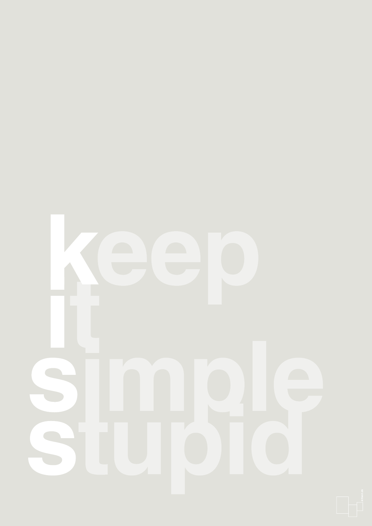 plakat: keep it simple stupid - painters white-Livet-A1two3